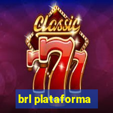 brl plataforma